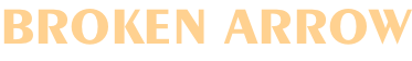 BROKEN ARROW