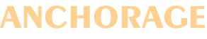 ANCHORAGE