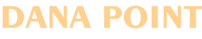 DANA POINT