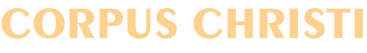 CORPUS CHRISTI