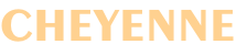 CHEYENNE