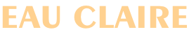 EAU CLAIRE
