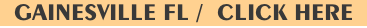 \ GAINESVILLE FL /  CLICK HERE /
